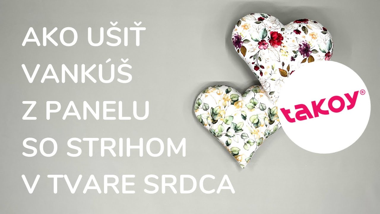 💝 AKO UŠIŤ VANKÚŠ Z PANELU SO STRIHOM V TVARE SRDCA │ @TakoySK