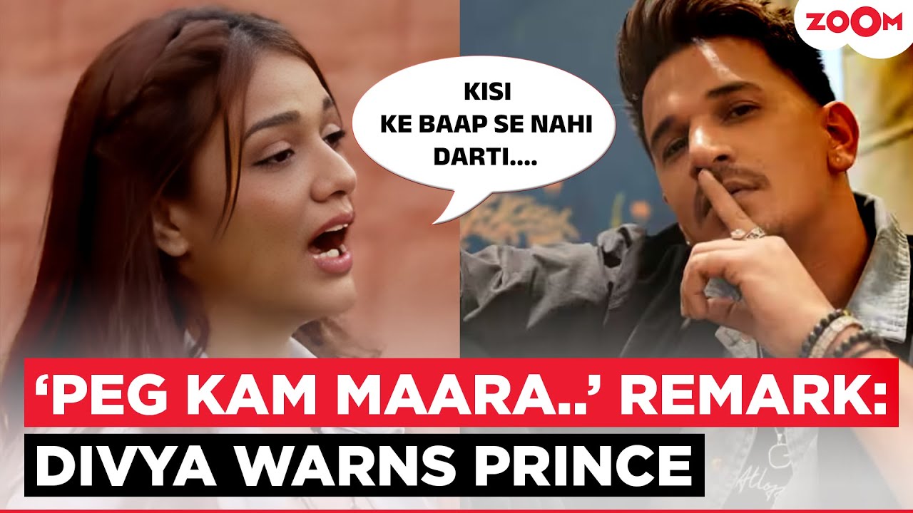 Divya Agarwal's EXPLOSIVE reaction to Prince Narula's '2 Peg Kam Maara Karo' comment: Kisi ke baap..
