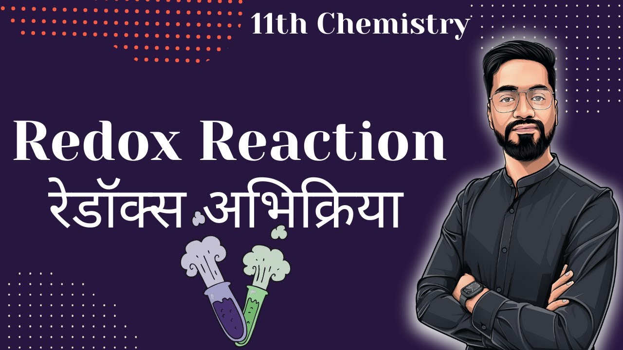 11th Chem | One Shot  :- Redox Reaction | रेडॉक्स अभिक्रिया - IIT-JEE/NEET By Ashish Sir
