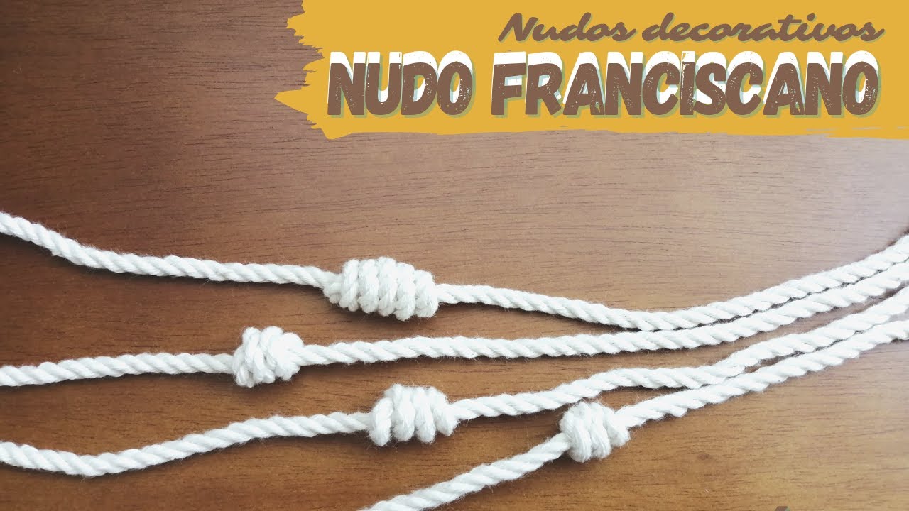 Macramé para principiantes  - Nudos decorativos - Nudo Franciscano