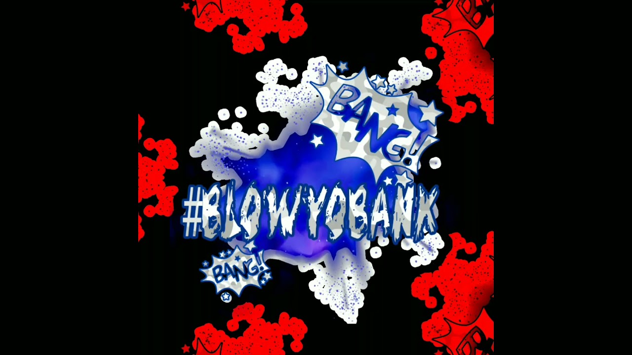 BANKBOIFRANCO - #BLOWYOBANK PROD BY BANKBOIS