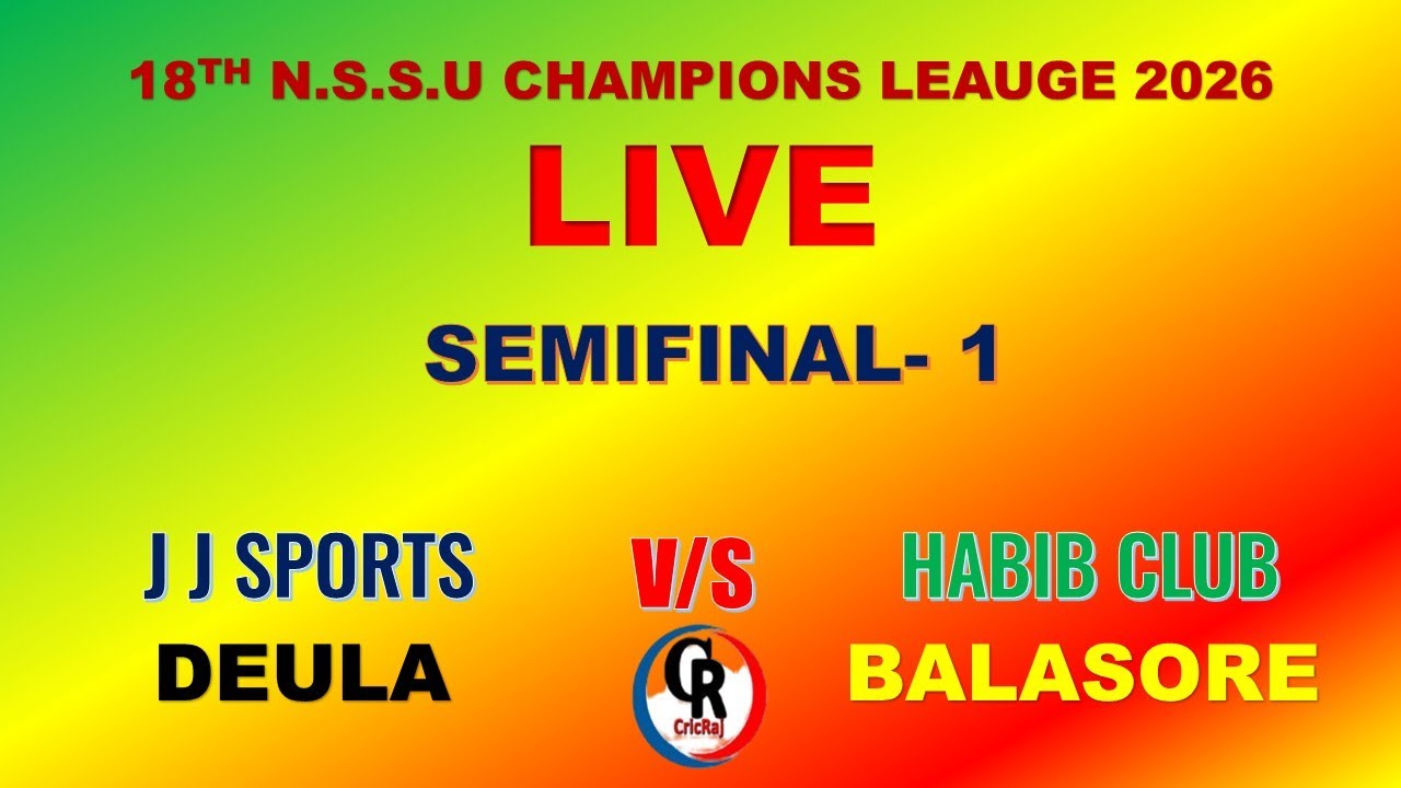 🔴Live: SEMIFINAL-1N.S.S.U Champions Leauge Baranga J J Sports VS Habib Club Balesore _@ CricRaj1979