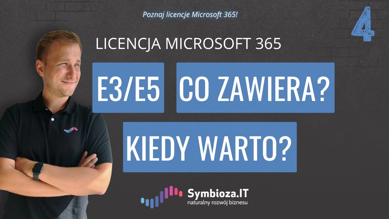 Licencje Microsoft 365 E3 oraz E5 – co zawierają i kiedy warto je wybrać?