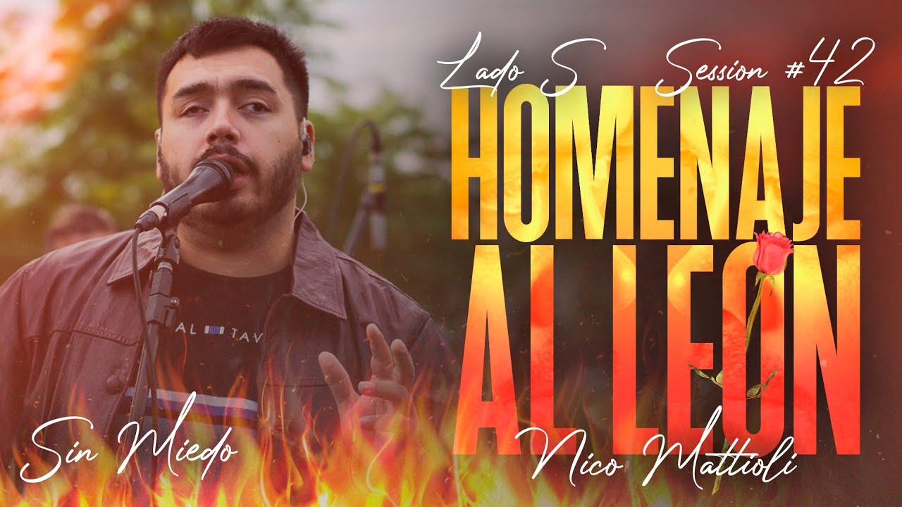 HOMENAJE AL LEON (NICO MATTIOLI) - SESSION #42 (SIN MIEDO : LADO 