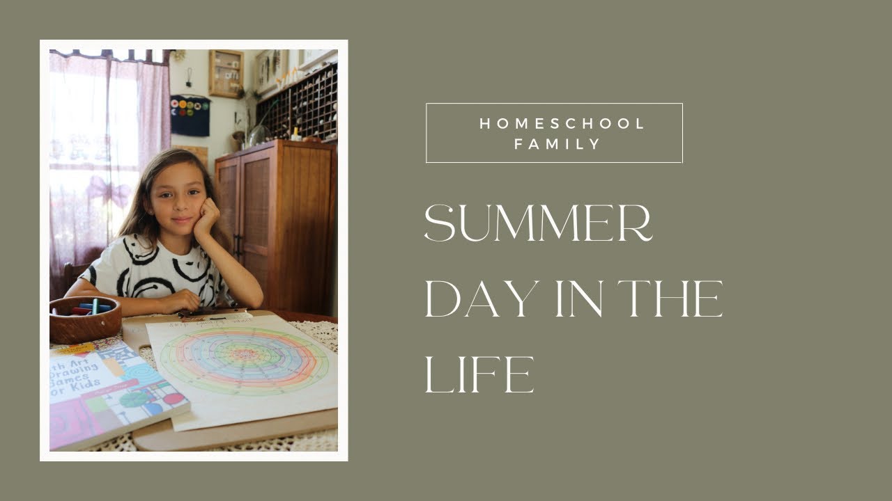 Summer Day in the Life I Homeschool Mom of Five