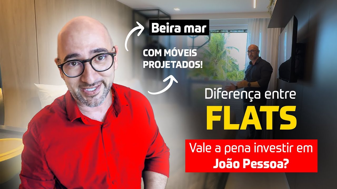 Será que vale a pena investir em Flats em João Pessoa - Paraíba?