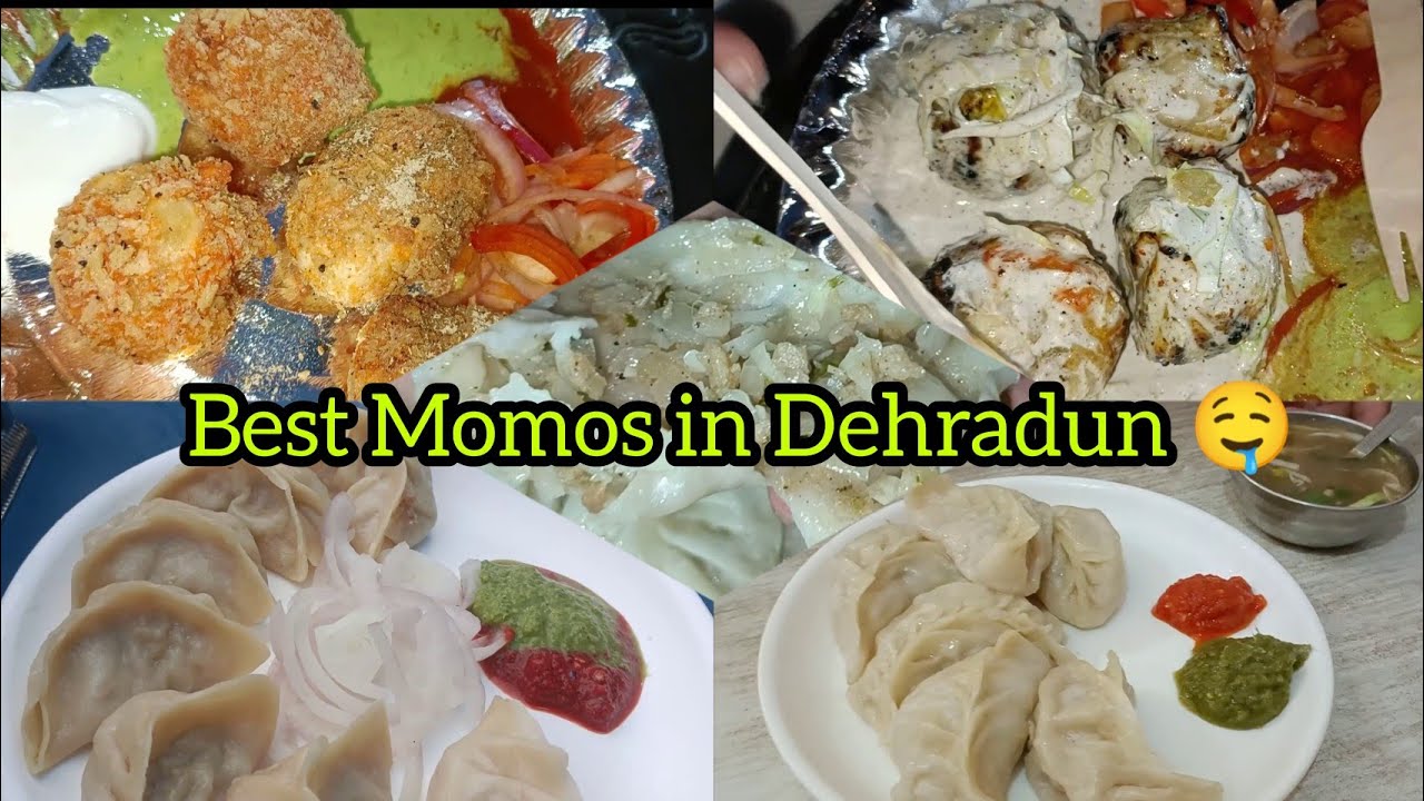 5 Best Momos Location in Dehradun 🥰