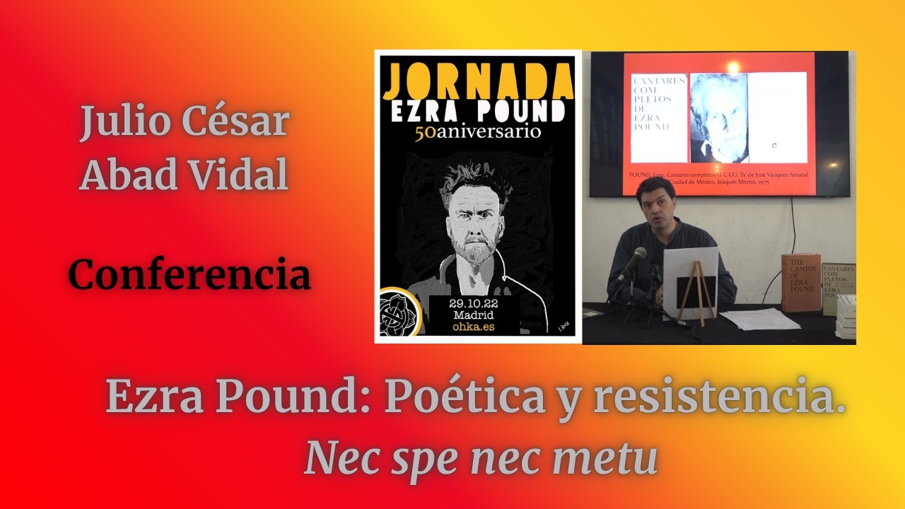 EZRA POUND. POÉTICA Y RESISTENCIA_2022 10 29. Homenaje en el cincuentenario de la muerte de Pound