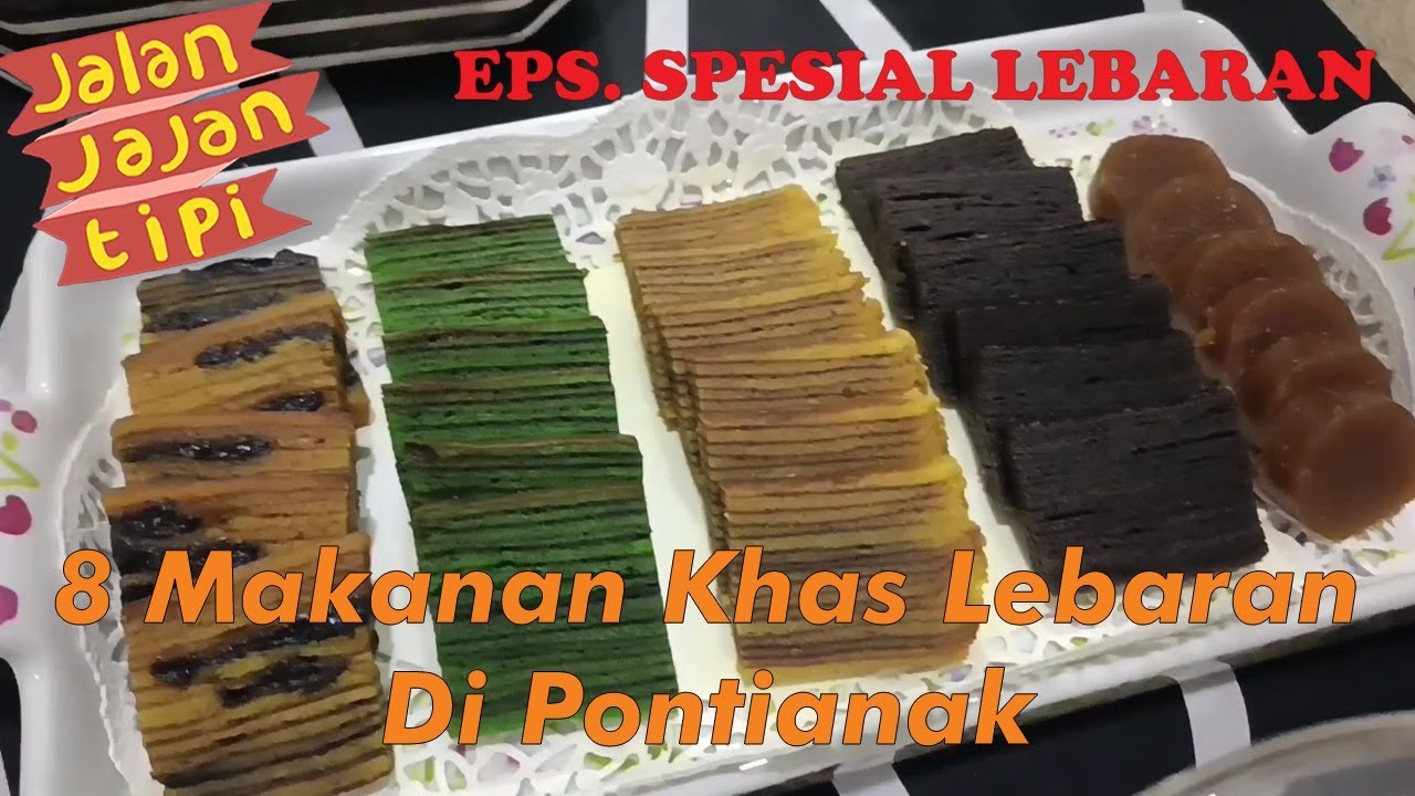 Eps  Spesial Lebaran : 8 Makanan Khas Lebaran Di Pontianak #MasakanIndonesia #Lebaran2022