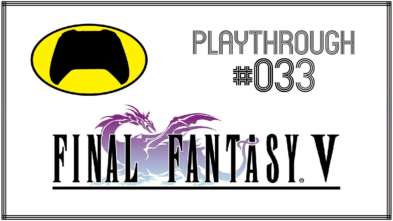 Final Fantasy Playthrough | 033 | Final Fantasy V (Pixel Remaster) | PS5/GER