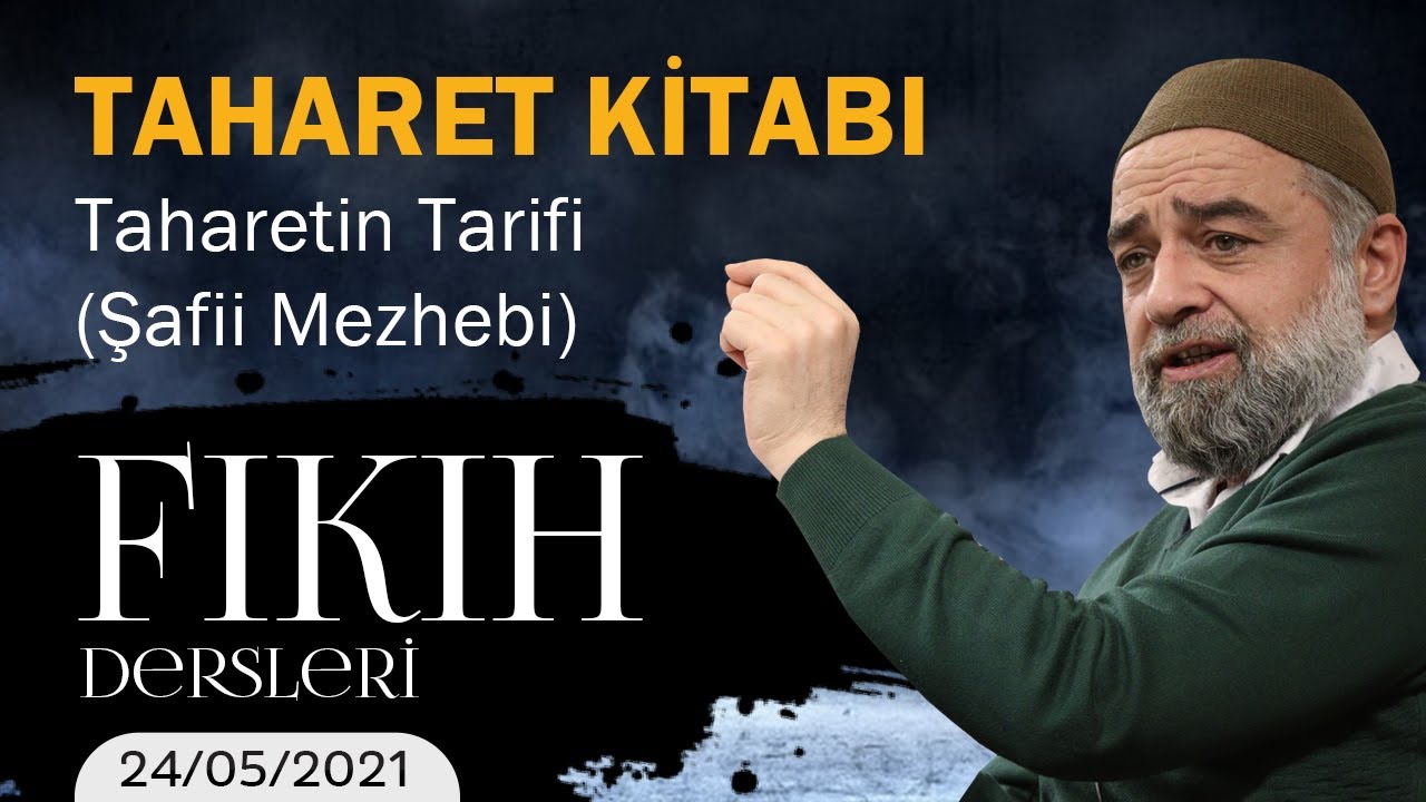 6-) Fıkıh - Taharet (Taharetin Tarifi Şafii)