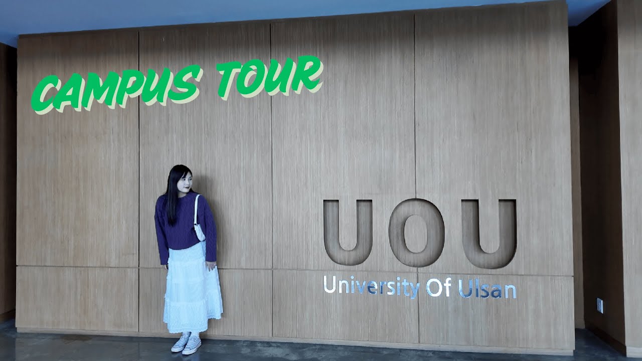 University of Ulsan  - Campus Tour
