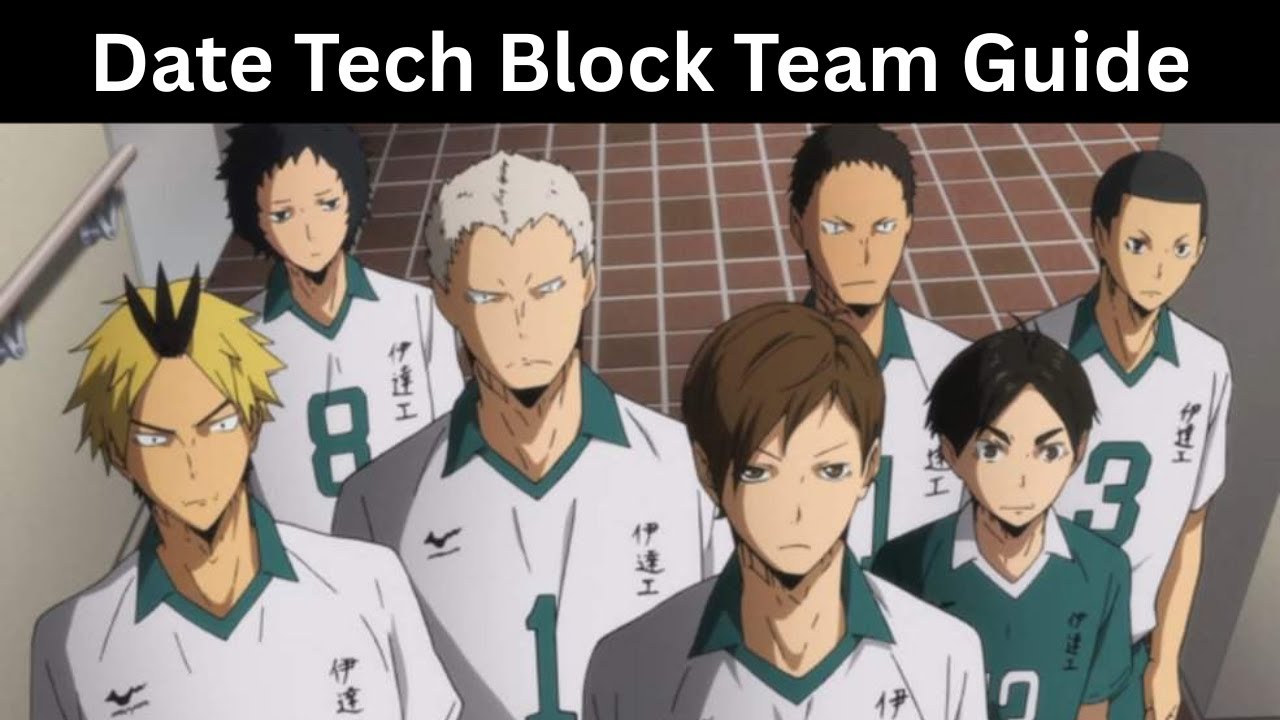Железная стена! Руководство по команде Date Tech Block - HAIKYU!! Лети высоко!
