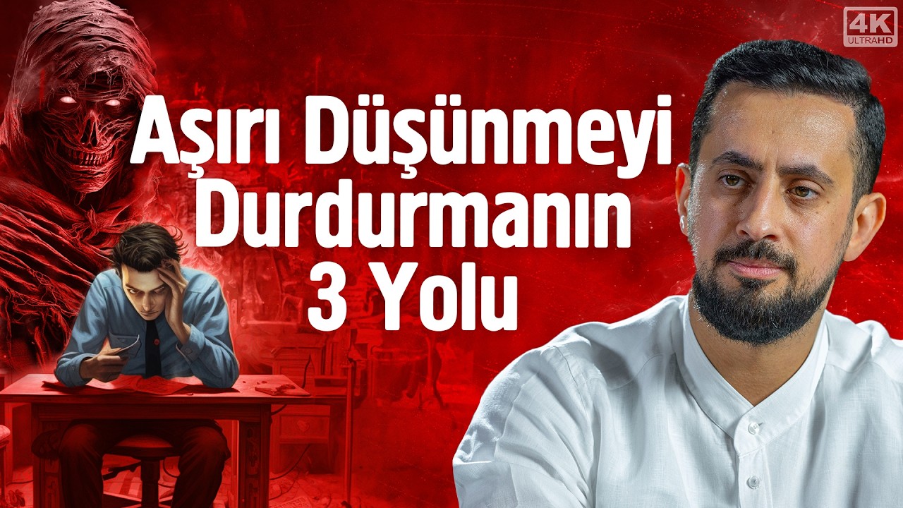 Aşırı Düşünmeyi Durdurmanın 3 Yolu | Mehmet Yıldız @Hayalhanem