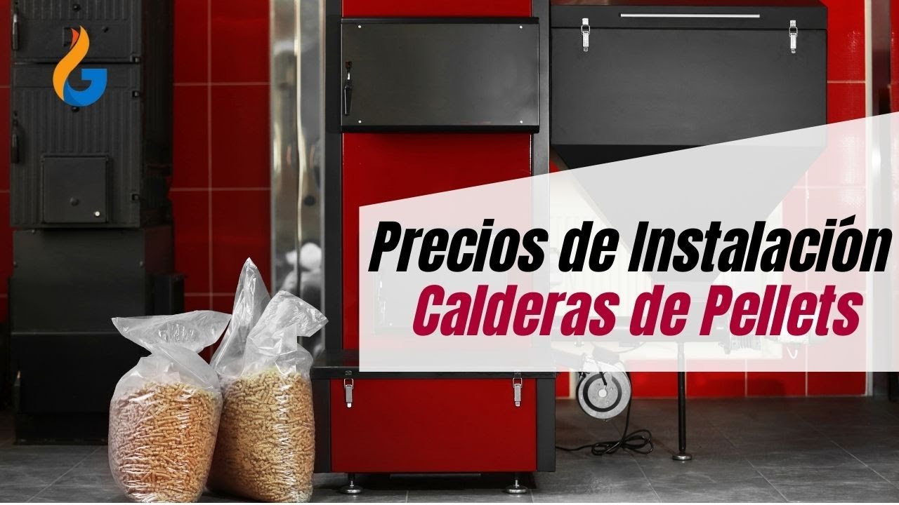 🥇Precio Instalaci&oacute;n⚡️Caldera de Pellets⚡️o Biomasa🔥