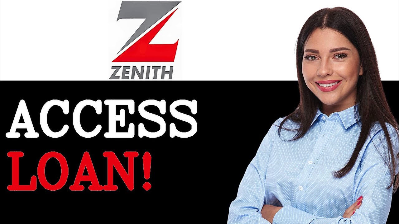 How To Get A Loan From Zenith Bank (2025)