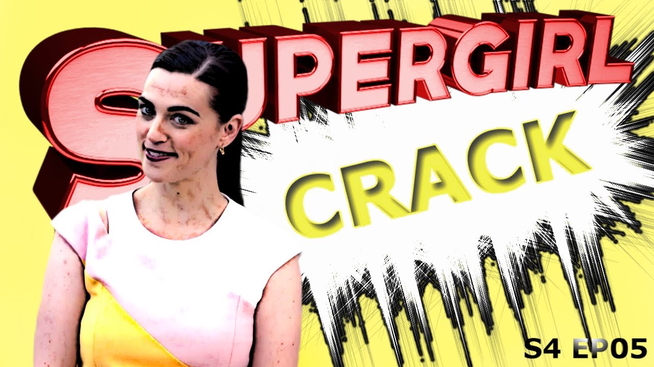 SUPERGIRL CRACK 4X05 || #LetLenaLuthorBeGay