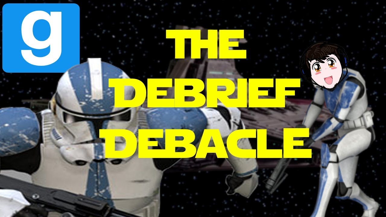 The Debrief Debacle! -Gmod Star Wars RP Trolling #8 Ft. Sora_ichi