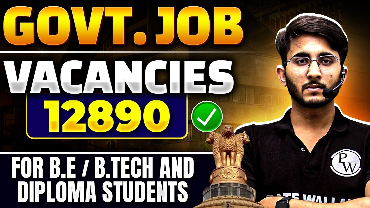 12890 Government Jobs in May 2026 For B.E & Btech Students | Eligibility & Selection Process