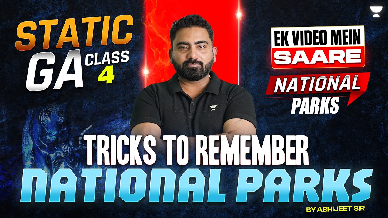 Tricks to Remember National Parks | All Tricks in One Class | Static GA Class 4 | By Abhijeet Sir