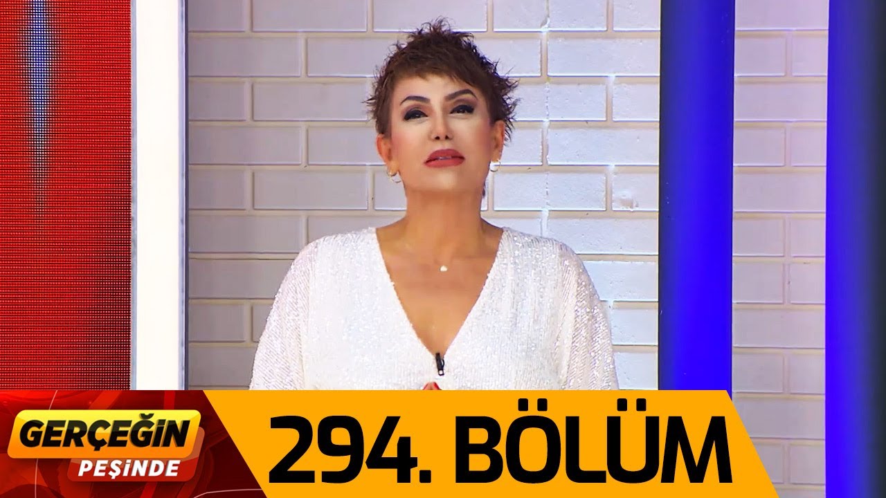 Gerçeğin Peşinde 294. Bölüm