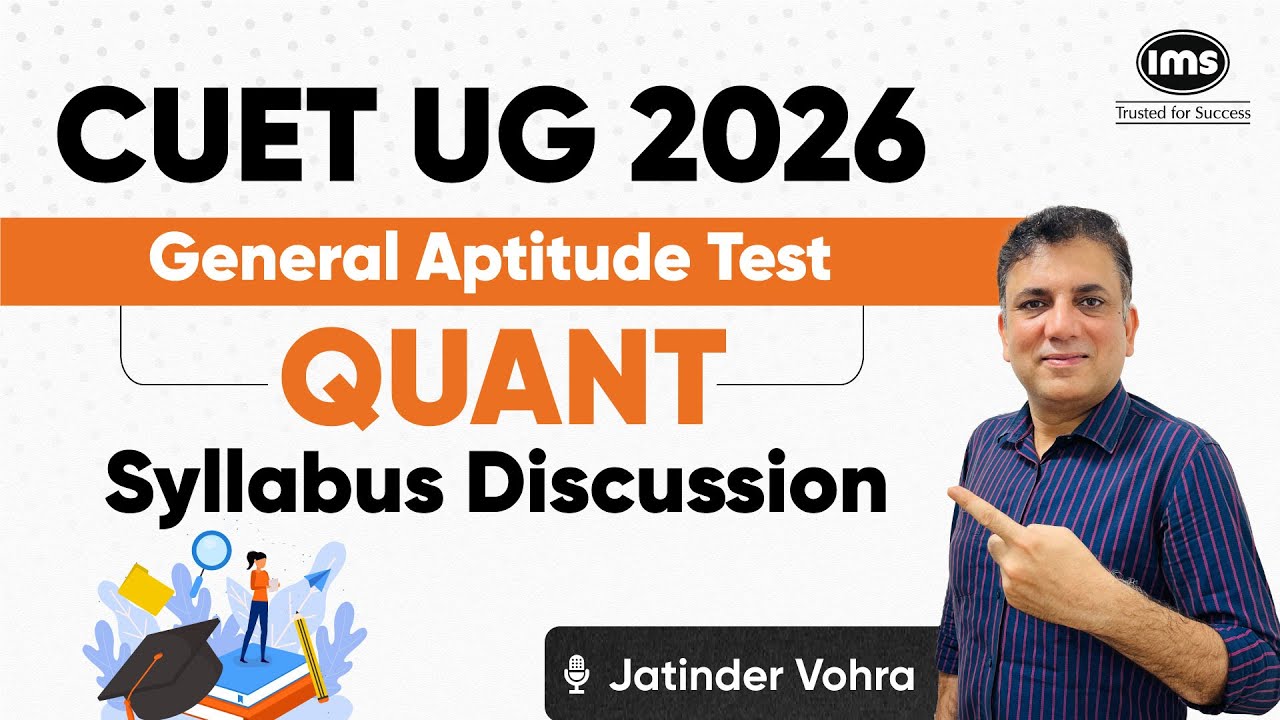 CUET UG 2026 General Aptitude Test | Quantitative Aptitude Syllabus Discussion | Jatinder Vohra