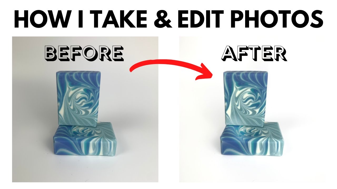 UPGRADE YOUR PHOTOS FOR SOCIAL MEDIA - Starting a Soap Business