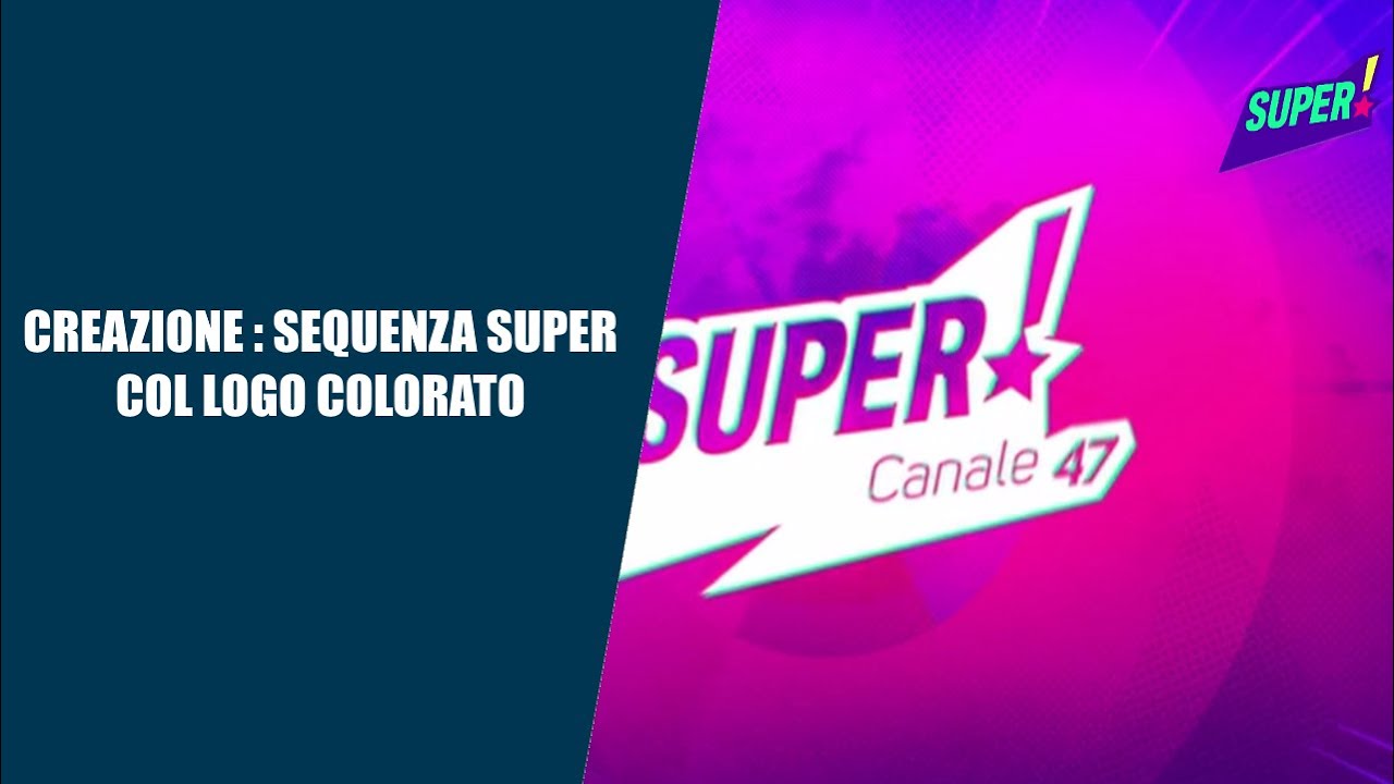CREAZIONE - Sequenza Super! ma con il logo colorato