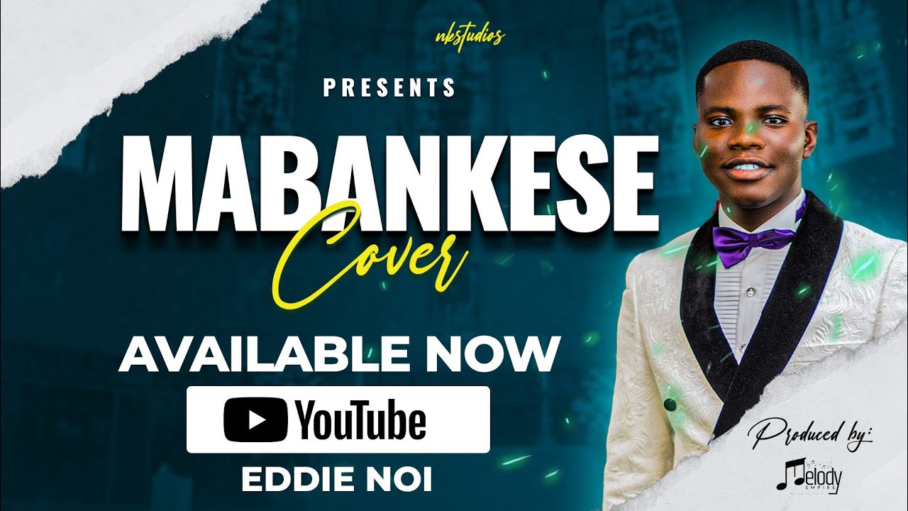 MABANKESE (COVER) BY EDDIE NOI