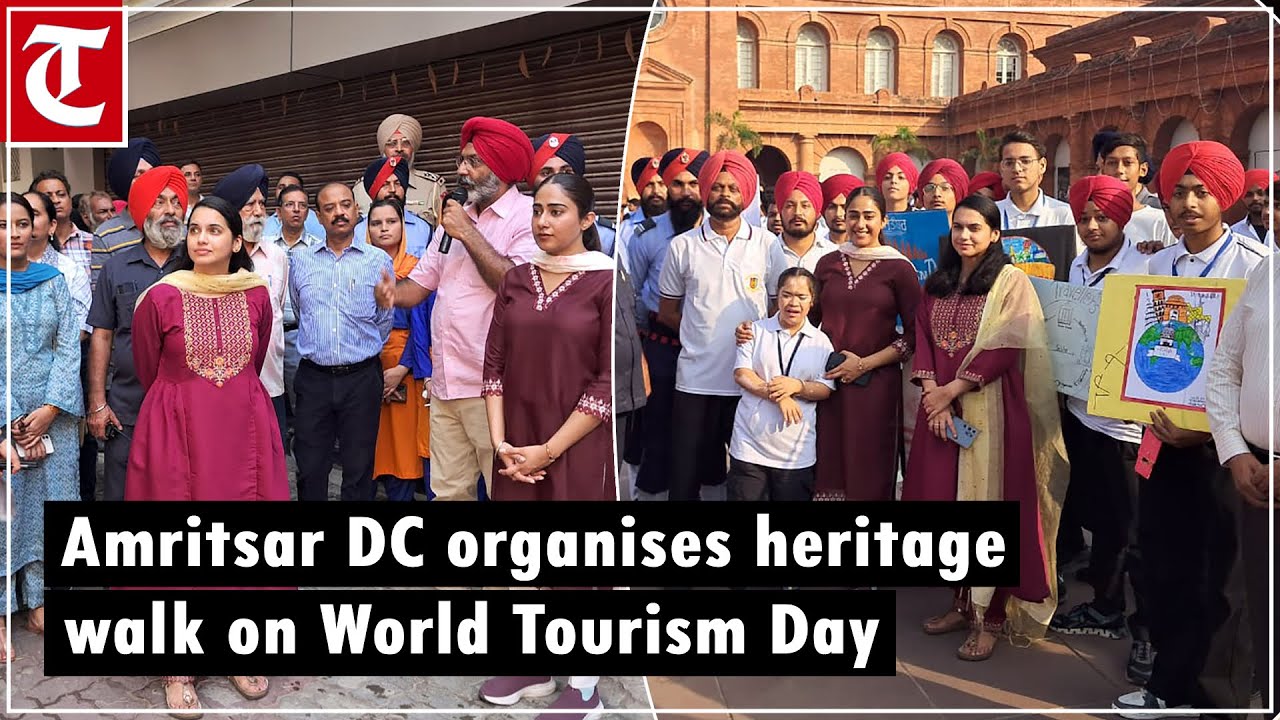 Amritsar Deputy Commissioner Sakshi Sawhney organises heritage walk on World Tourism Day