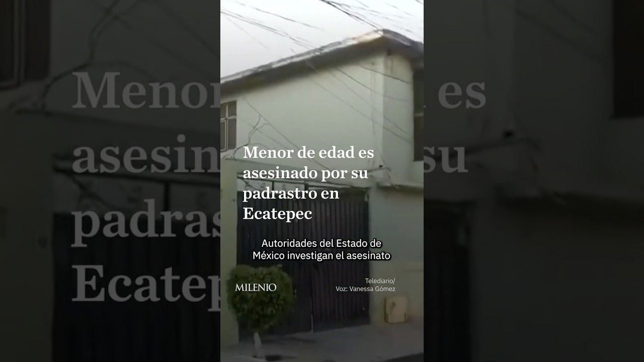Esto sabemos del asesinato de un ni&ntilde;o de 8 a&ntilde;os en Ecatepec tras intentar defender a su mam&aacute;