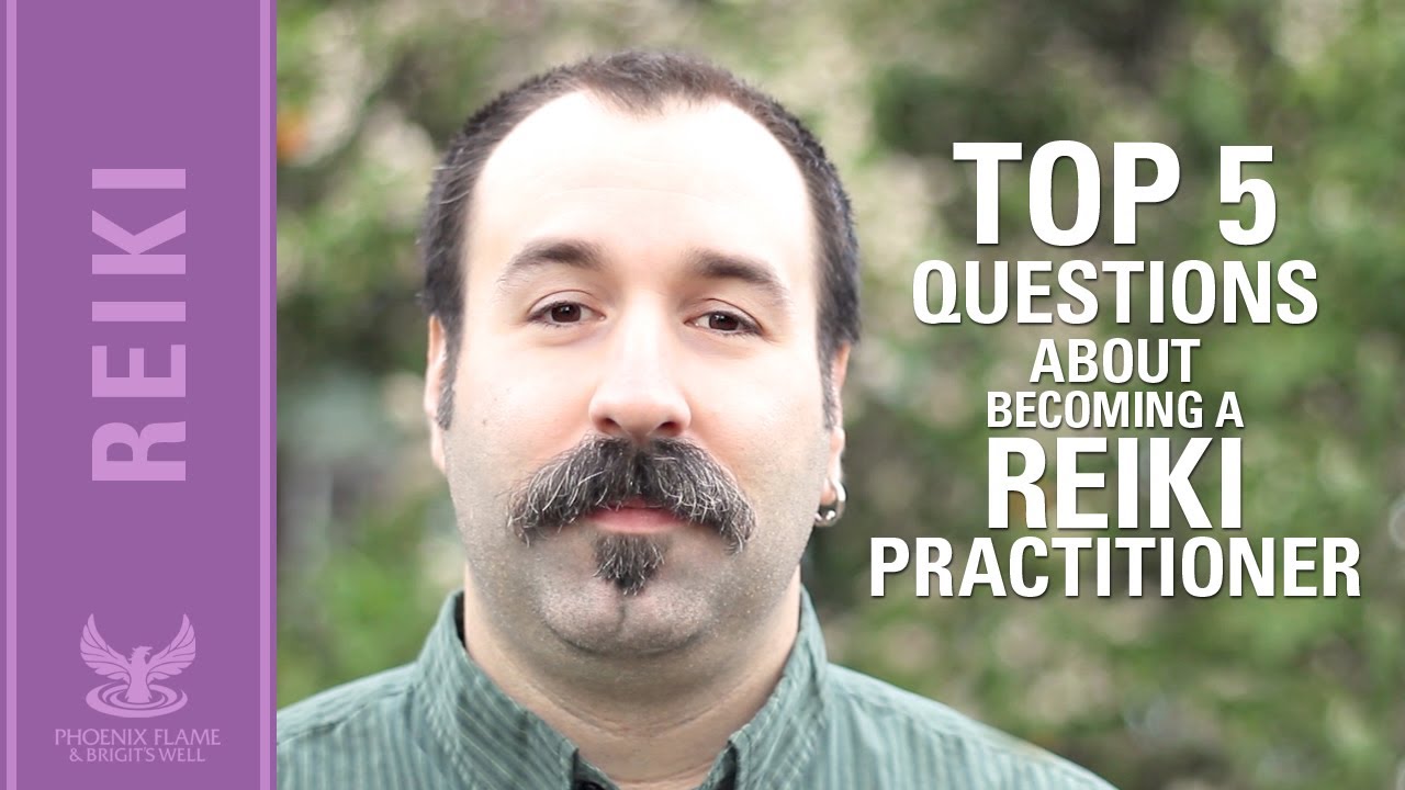 Reiki: Top 5 questions about becoming a Reiki Practitioner