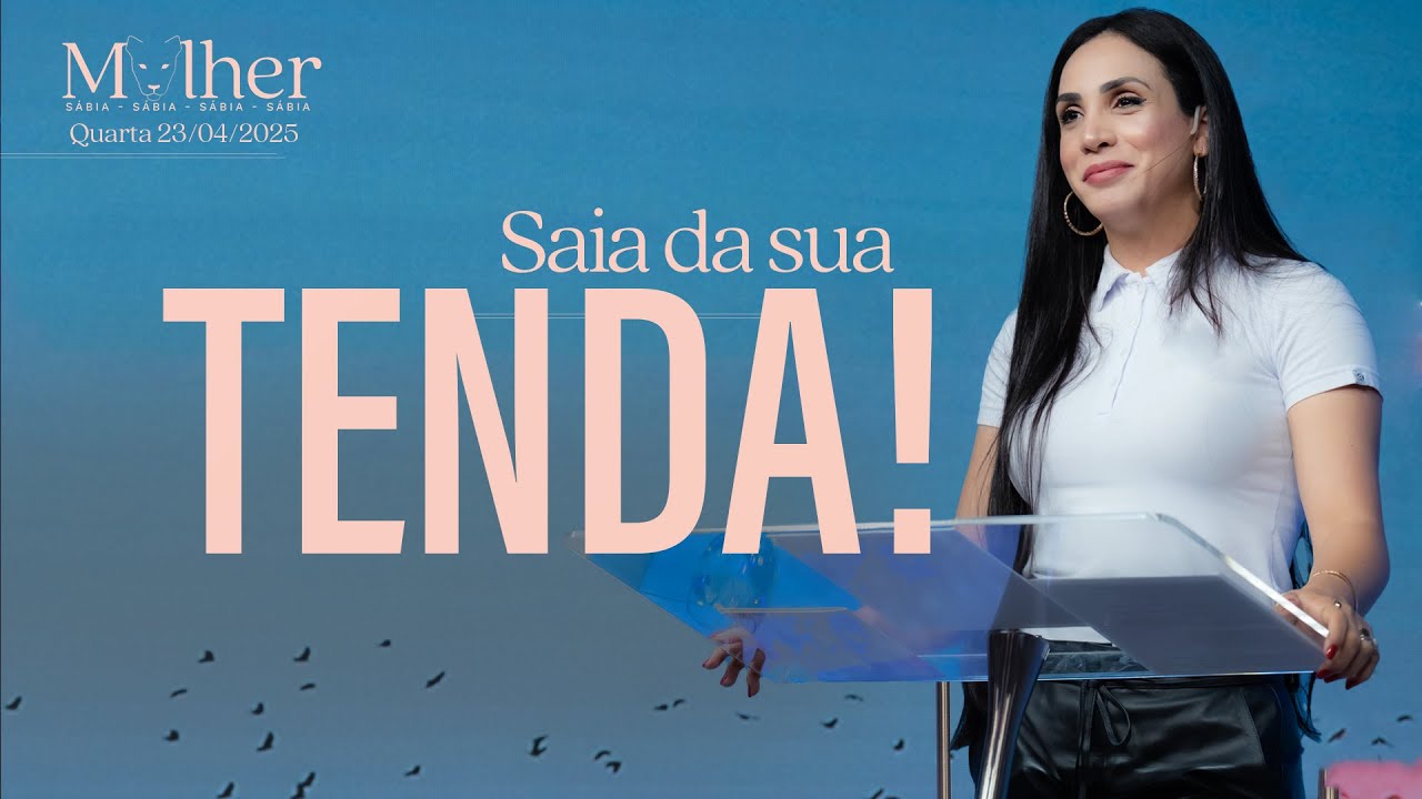 Saia da sua tenda | 🇺🇸 Mulher sábia 🇧🇷 | Palavra de Vida e Fé