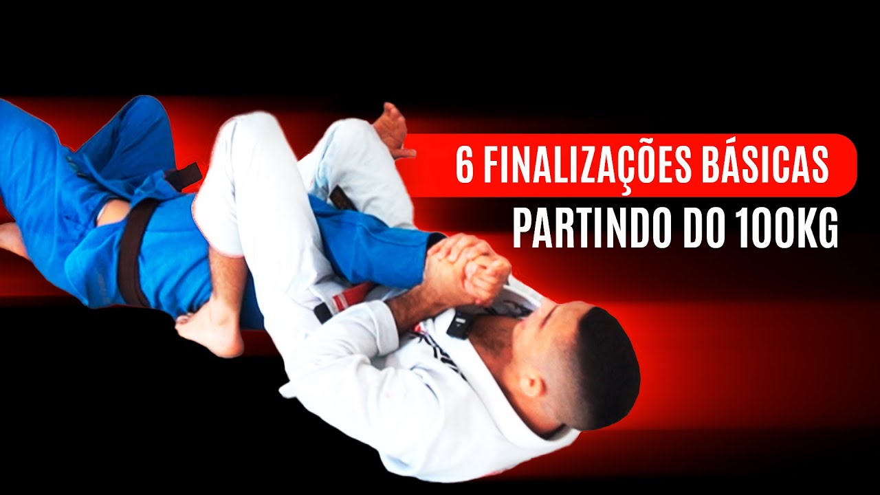 6 Finalizações Básicas partindo do 100KG