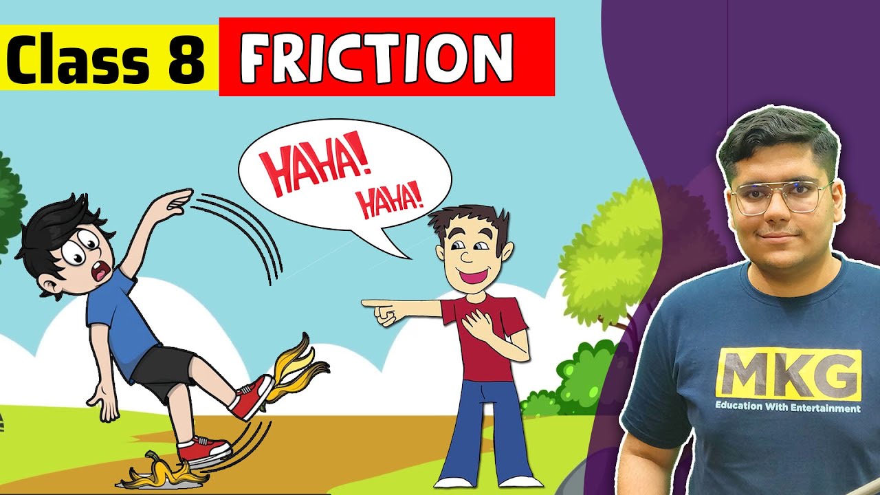 Friction | Class 8 Science Chapter 12 | Class 8 Science
