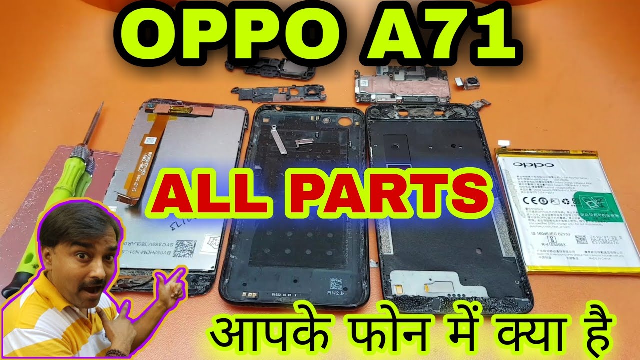 Oppo A71 disamble all parts | which type of display, ringer,mic belt wair