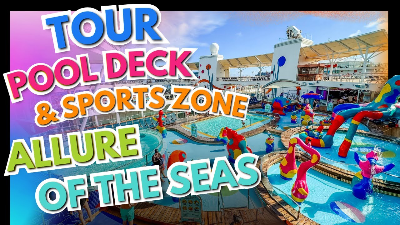 Экскурсия по палубе бассейна и спортивной зоне Allure of the Seas | Royal Caribbean