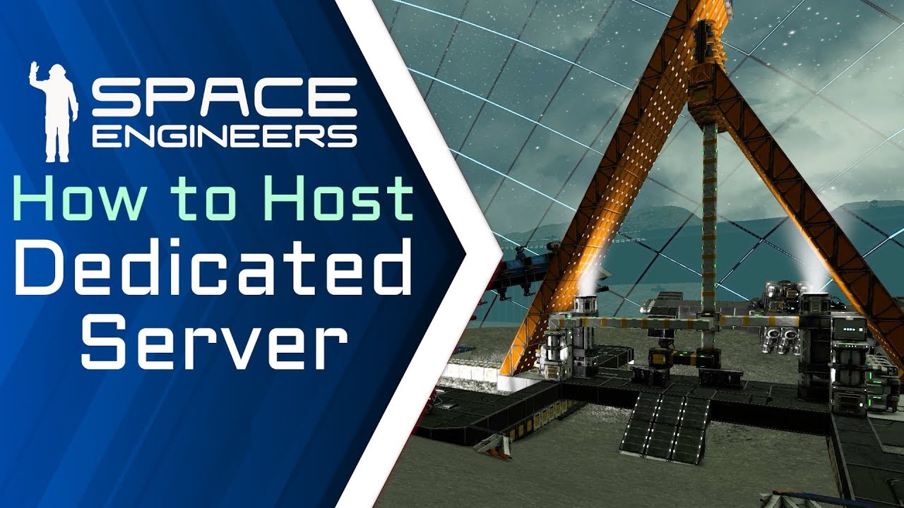Space Engineers &mdash; Как разместить выделенный сервер &mdash; Учебное пособие с использованием Torch