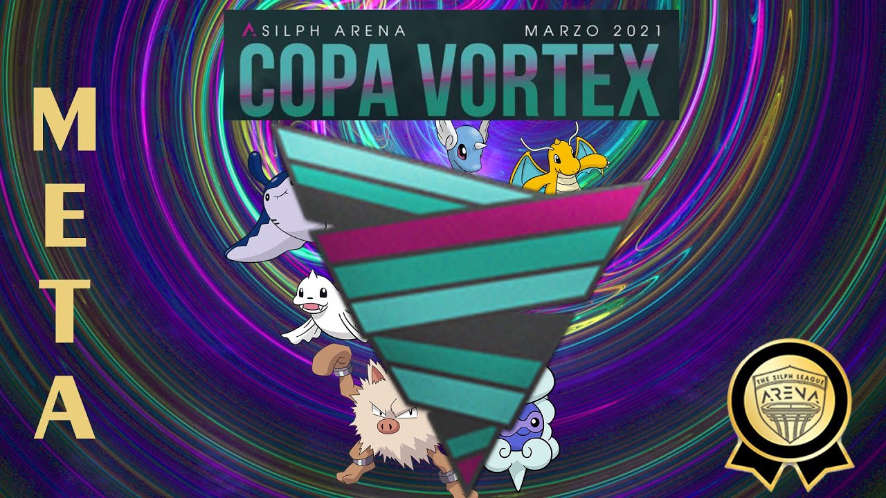 An&aacute;lisis del Meta de la Copa Vortex de The Silph Arena | Los mejores 15 para la copa - PARTE 1