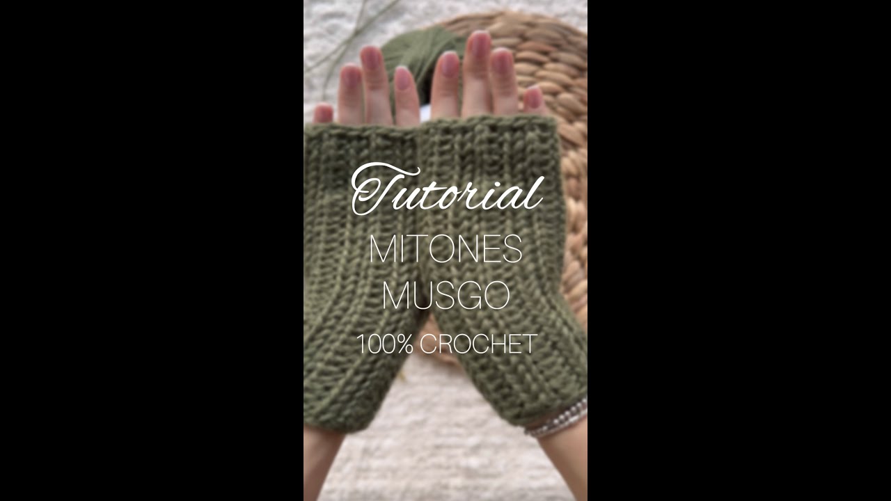 TUTORIAL MITONES MUSGO A CROCHET SUPER FACIL!