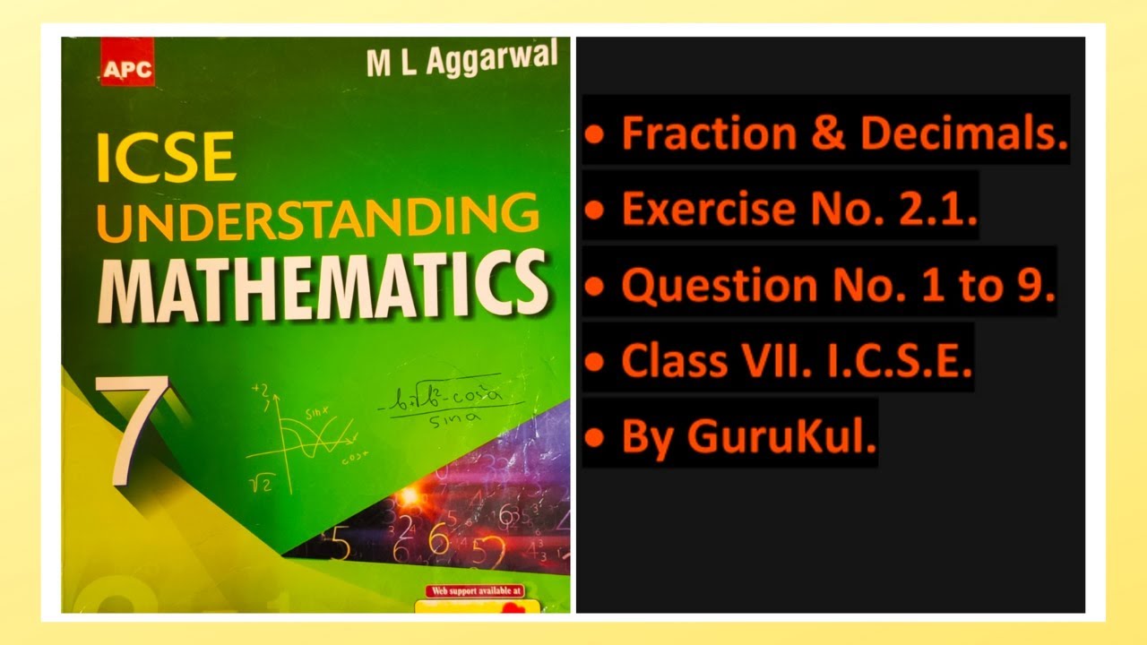 Fractions & Decimals, Ex 2.1, Class 7, M L Aggarwal - ICSE UNDERSTANDING MATHEMATICS