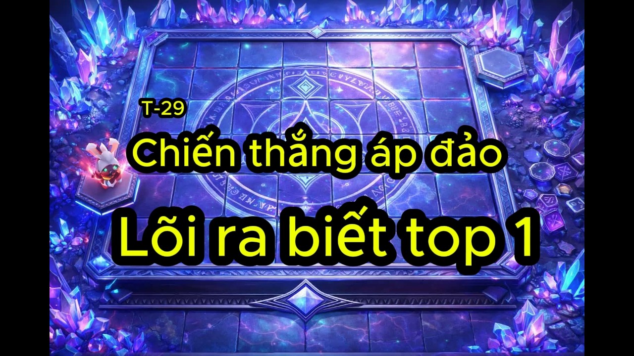 CHIẾN THẮNG ÁP ĐẢO - TOP 1 KHI BIẾT LÕI | Cờ Cá Chép Liên Quân S26 #29