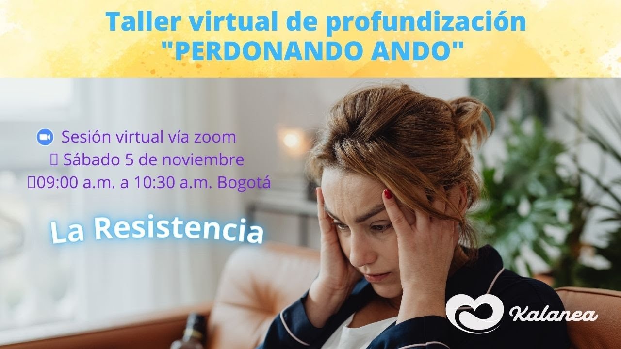 PERDONANDO ANDO - PRIMER SESI&Oacute;N GRUPAL ONLINE - LA RESISTENCIA