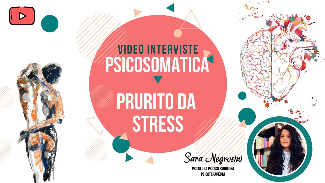 PSICOSOMATICA: PRURITO DA STRESS