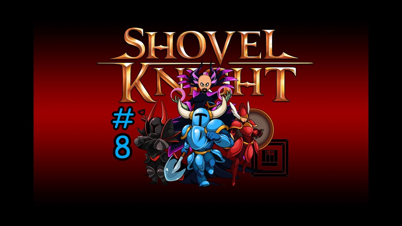 Зал чемпионов | Shovel Knight, 8 серия