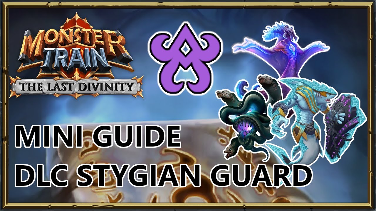 Mini Guide: Stygian Guard in the DLC | Monster Train: The Last Divinity