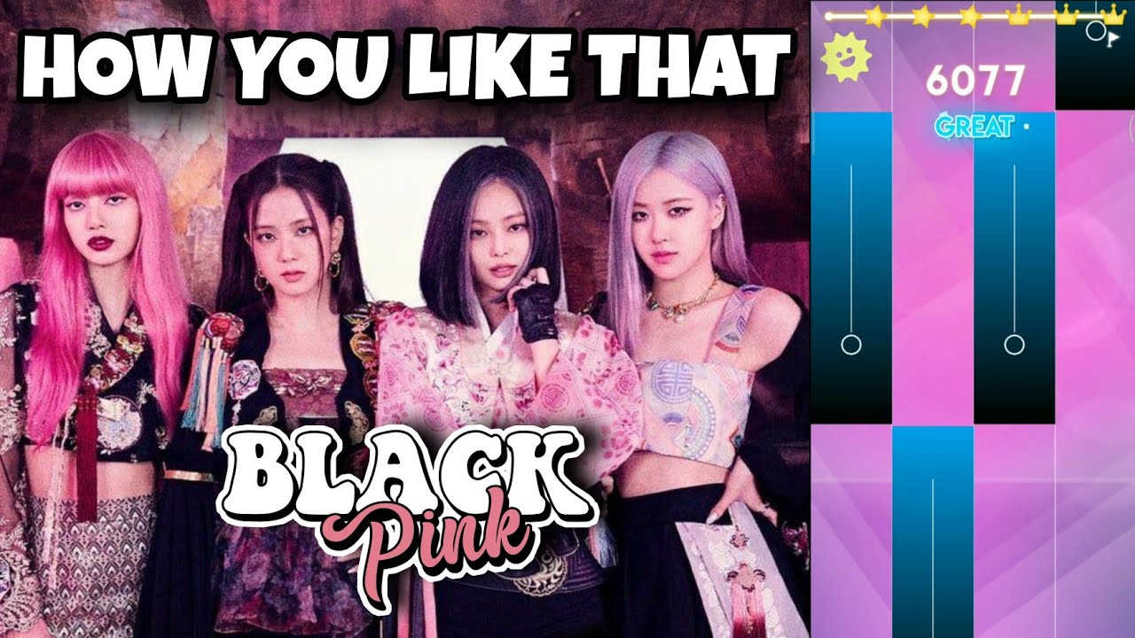 BLACKPINK - How You Like That | MAGIC TILES 3