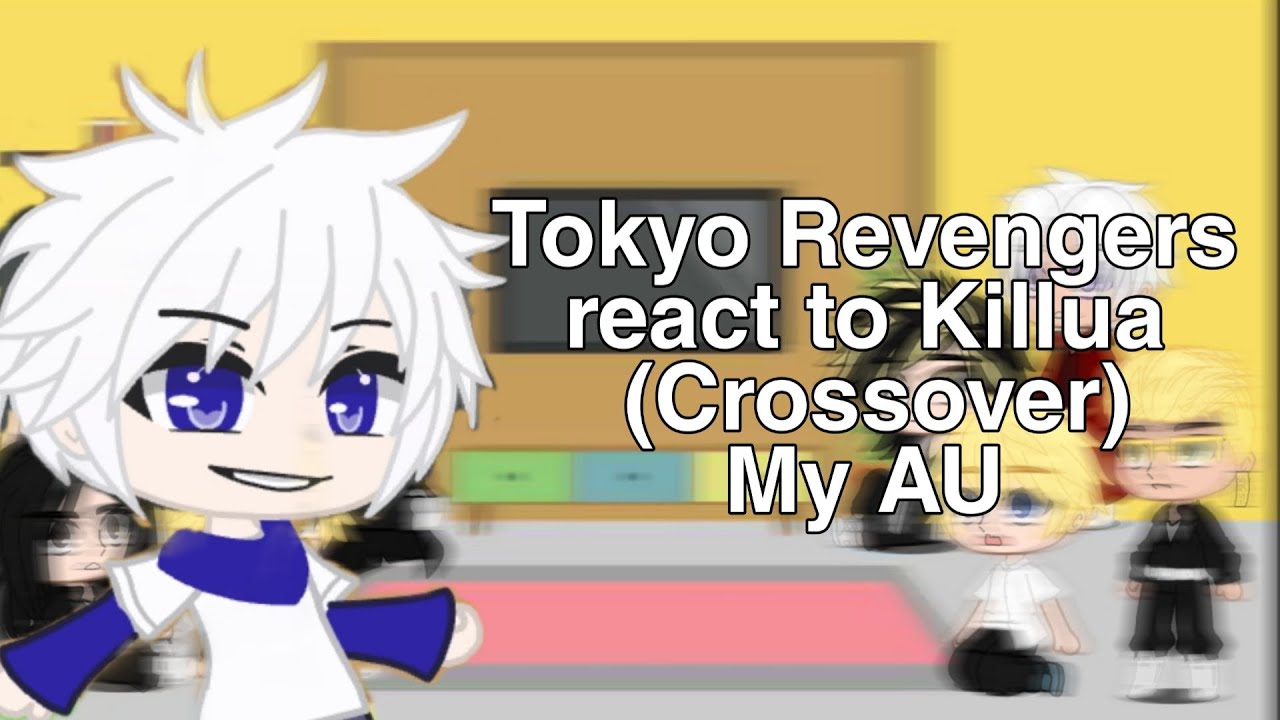 Tokyo revengers react to Killua (Crossover) 