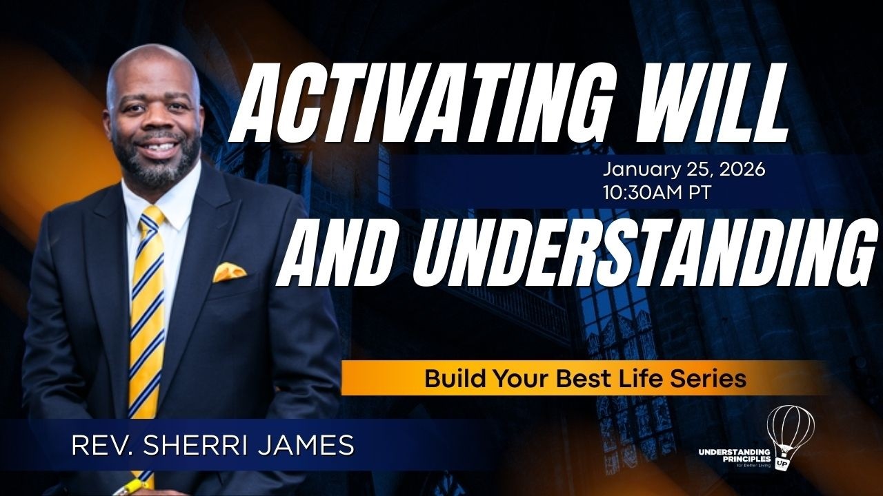 Step 4: Activating Will & Understanding | UP Church Sunday Worship Experience -  January 25, 2026