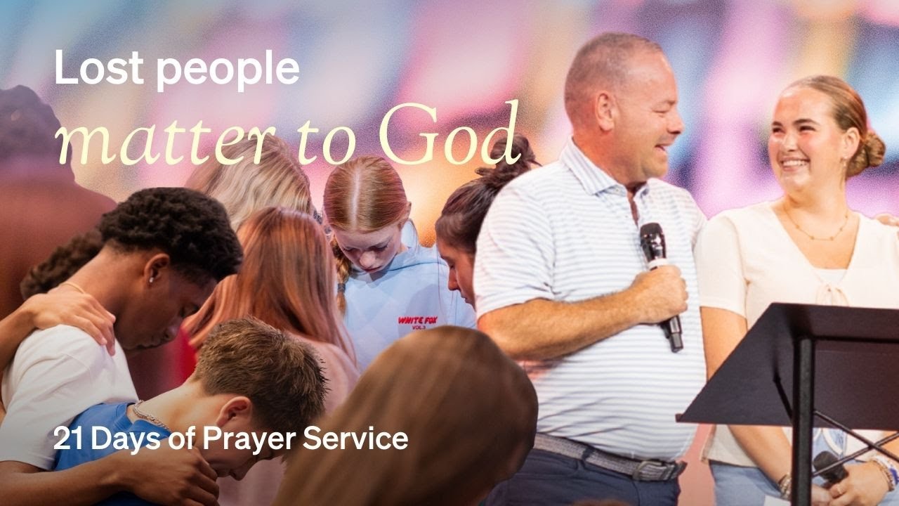 Lord, We're Praying They'll Know You Personally | Day 16 of the 21 Days of Prayer | August 18, 2025